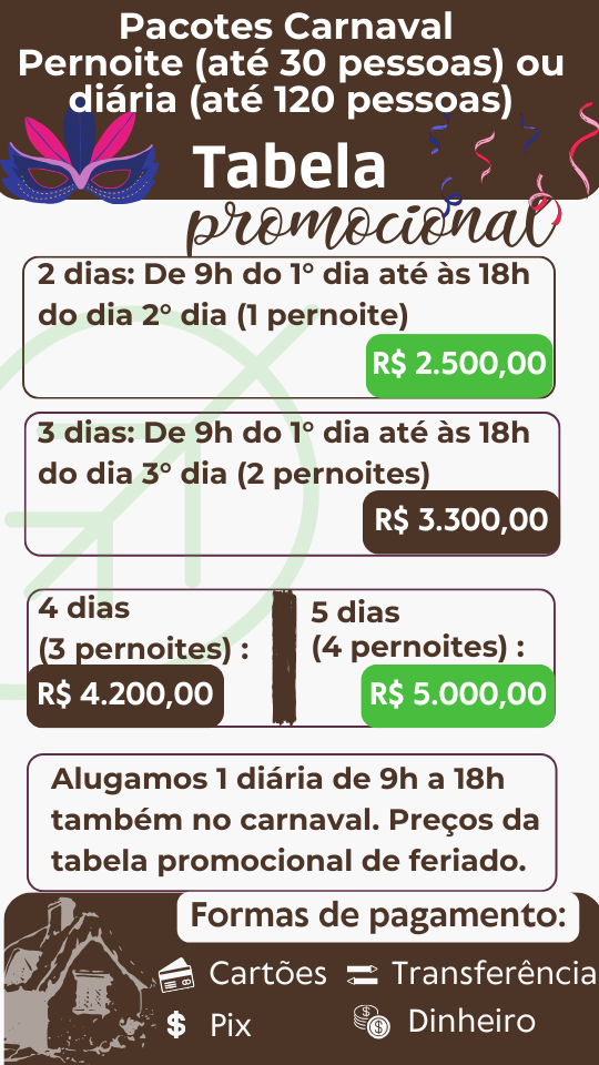 Pacotes Carnaval pernoite ou diariária 9h a 18h