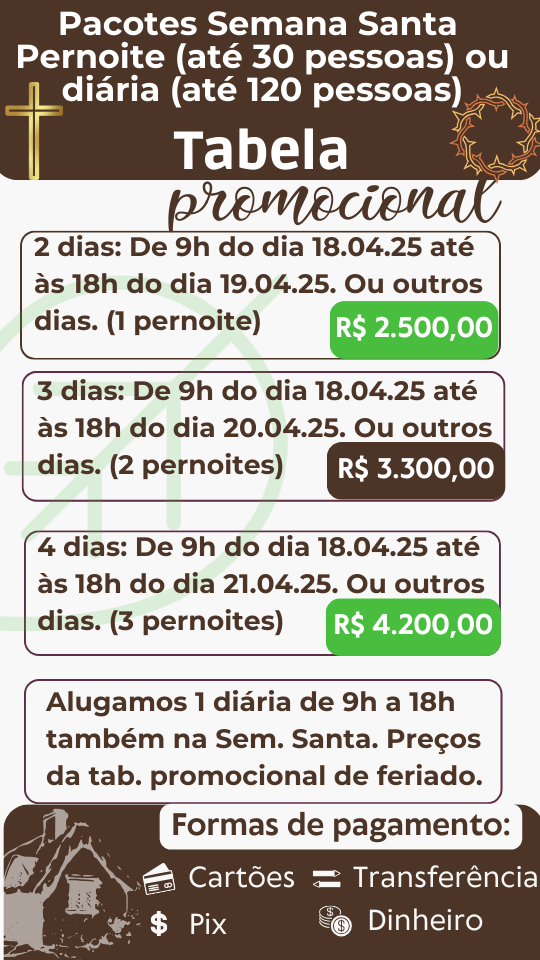 Pacotes Semana Santa pernoite ou diariária 9h a 18h